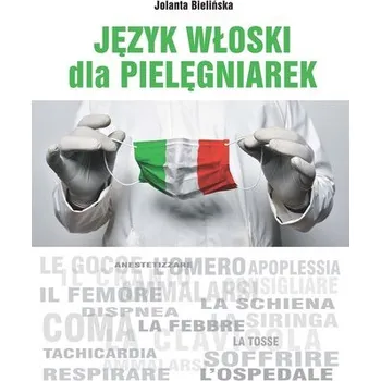 Język włoski dla pielęgniarek - Bielińska Jolanta
