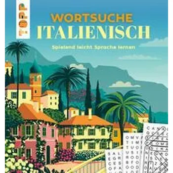 Wortsuche Italienisch - Spielend leicht Sprache lernen - Saunders, Eric