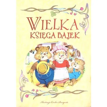 Pohádka Wielka księga bajek - Carlos Busquets