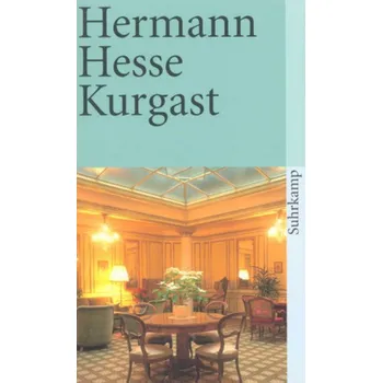 Kurgast - Hermann Hesse [DE] (2015, Brožovaná, Suhrkamp)