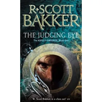 The Judging Eye - R.Scott Bakker