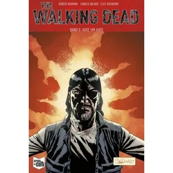 Komiks pro dospělé The Walking Dead - Auge um Auge - Kirkman, Robert