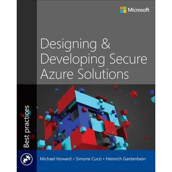 Technika Designing & Developing Secure Azure Solutions - Michael Howard