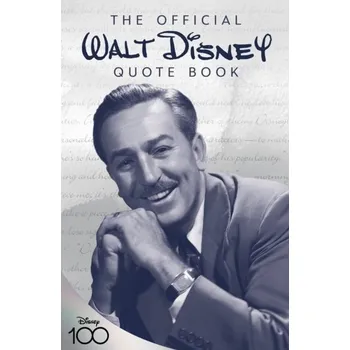 Encyklopedie The Official Walt Disney Quote Book - Disney Walt