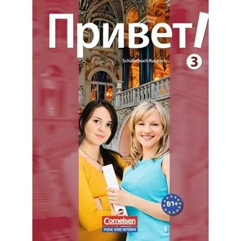 Učebnice Privet! (Hallo!) 3. Schülerbuch Russisch - Abert, Anna