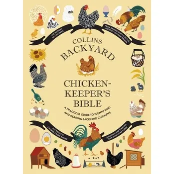 Populárně naučná literatura pro dospělé Collins Backyard Chicken-keeper's Bible - Fry, Ford; Dupuy, Jessica