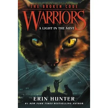 Warriors: The Broken Code #6: A Light in the Mist - Erin Hunter [EN] (2022, Brožovaná, HarperCollins Publishers Inc)