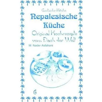 Nepalesische Küche - Asfahani, Mohamad N.