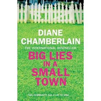 Beletrie pro dospělé Big Lies in a Small Town - Chamberlain, Diane