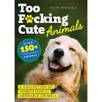 Kniha Too F*cking Cute - Michaels, Olive