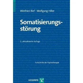 Somatisierungsstörung - Rief, Winfried