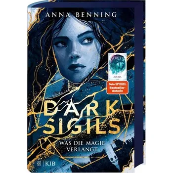 Dark Sigils - Was die Magie verlangt - Benning, Anna