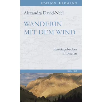 Literární cestopis Wanderin mit dem Wind - David-Neel, Alexandra