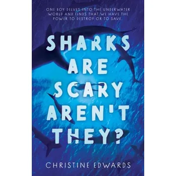 Sharks Are Scary Aren't They? - Edwards-Leis, Christine; Robinson, Debbie