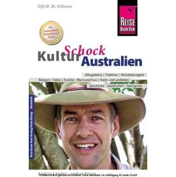 Reise Know-How KulturSchock Australien - Gilissen, Elfi H. M.