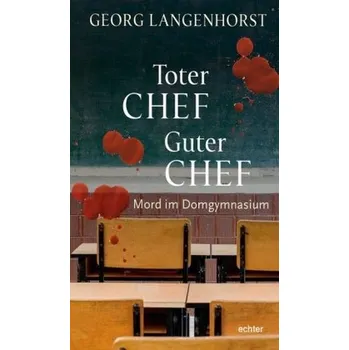 Toter Chef - guter Chef - Langenhorst, Georg