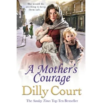 Kniha A Mother's Courage - Court Dilly [EN] (2018, Brožovaná, Cornerstone)