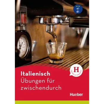 Německý jazyk Italienisch - Übungen für zwischendurch - Colella, Anna