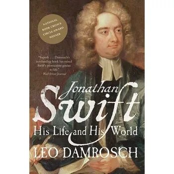 Literární biografie Jonathan Swift - Damrosch, Leo