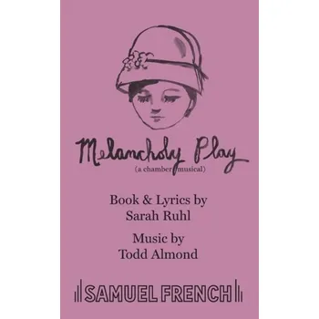 Umění Melancholy Play - Ruhl, Sarah