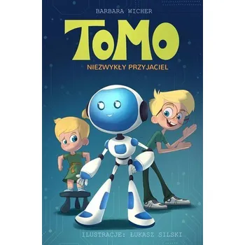 Tomo. Niezwykły przyjaciel - Wicher Barbara