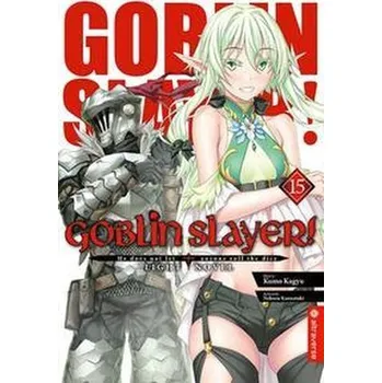 Komiks pro dospělé Goblin Slayer! Light Novel 15 - Kagyu, Kumo
