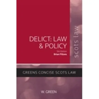 Delict: Law and Policy - Pillans, Brian