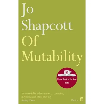 Of Mutability - Alvi Moniza, Greenlaw Lavinia, Kay Jackie, Lewis Gwyneth, Oswald Alice, Padel Ruth, Shapcott Jo, Ton [EN] (2011, Brožovaná / brožovaná, Faber & Faber)