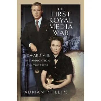 Cestování The First Royal Media War - Phillips, Adrian