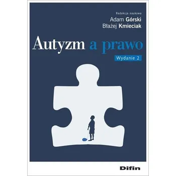 Autyzm a prawo w.2 - Górski Adam