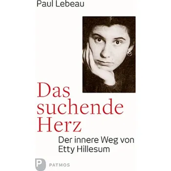 Literární biografie Das suchende Herz - Lebeau, Paul