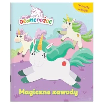 Pohádka Moje Jednorożce. Magiczne zawody - praca zbiorowa