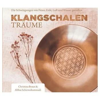 Klangschalen-Träume - Braun, Christina