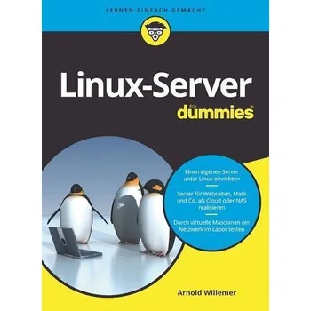 Linux-Server für Dummies - Willemer, Arnold