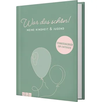 War das schön! Meine Kindheit & Jugend