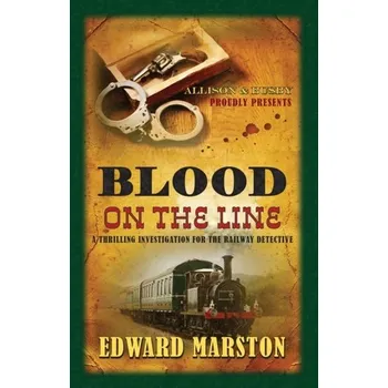 Blood on the Line - Marston, Edward [EN] (2012, Brožovaná / brožovaná, Allison & Busby)