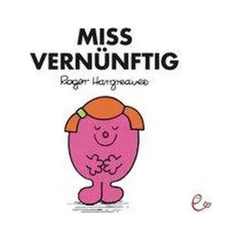 První čtění Miss Vernünftig - Hargreaves, Roger [DE] (2018, Brožovaná, Rieder, Susanna Verlag)