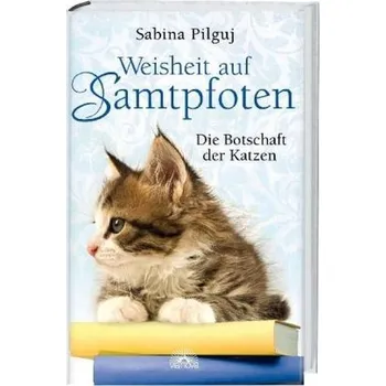 Weisheit auf Samtpfoten - Pilguj, Sabina