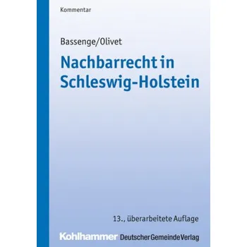Nachbarrecht (NRR) in Schleswig-Holstein, Kommentar - Bassenge, Peter