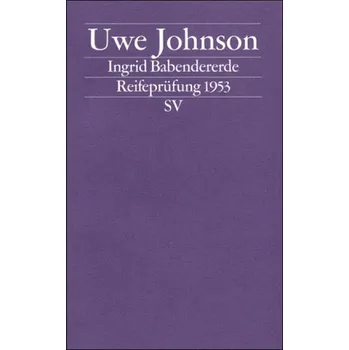 Ingrid Babendererde, Reifeprüfung 1953 - Johnson, Uwe