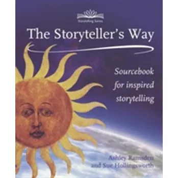 Storytellers Way, The - Hollingsworth, Sue; Ramsden, Ashley