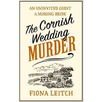 Populárně naučná literatura pro dospělé The Cornish Wedding Murder - Leitch, Fiona