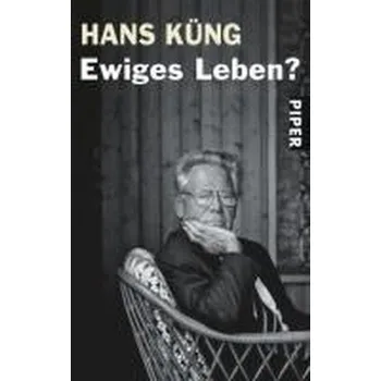 Ewiges Leben? - Hans Küng