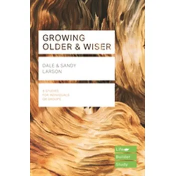 Growing Older & Wiser