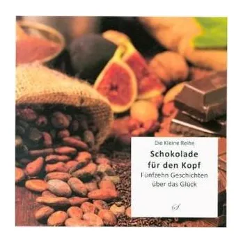 Schokolade für den Kopf - Gußmann, Götz