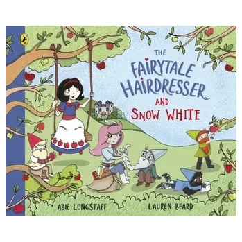 Kniha The Fairytale Hairdresser and Snow White - Longstaff, Abie [EN] (2023, Brožovaná, Penguin Random House Children's UK)