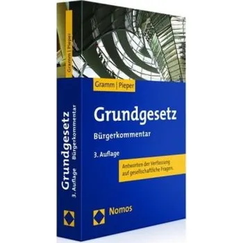Německý jazyk Grundgesetz (GG), Bürgerkommentar - Gramm, Christof