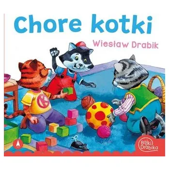 Pohádka Chore kotki - Wiesław Drabik