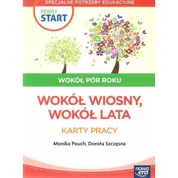 Pewny start. Wokół pór roku Wiosna lato KP - praca zbiorowa
