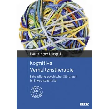 Kognitive Verhaltenstherapie - Hautzinger, Martin